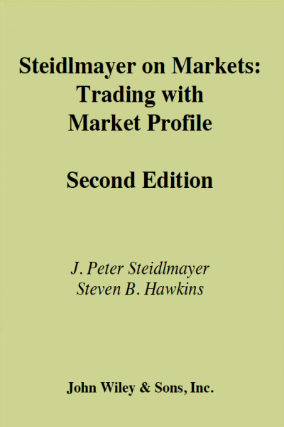 Steidlmayer on Markets: Trading with Market Profile 2nd