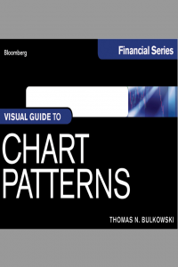 Visual Guide to Chart Patterns by Thomas N Bulkowski