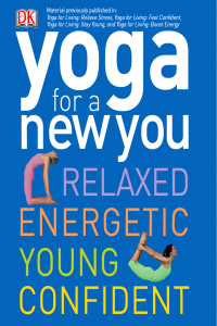 Yoga for a New You Relaxed Energetic Young Confident