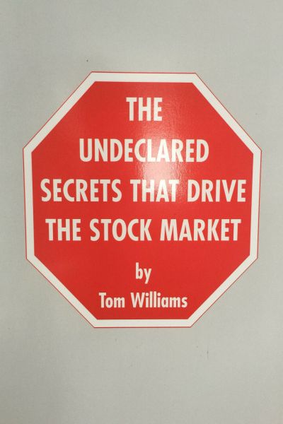 The Undeclared Secrets That Drive the Stock Market