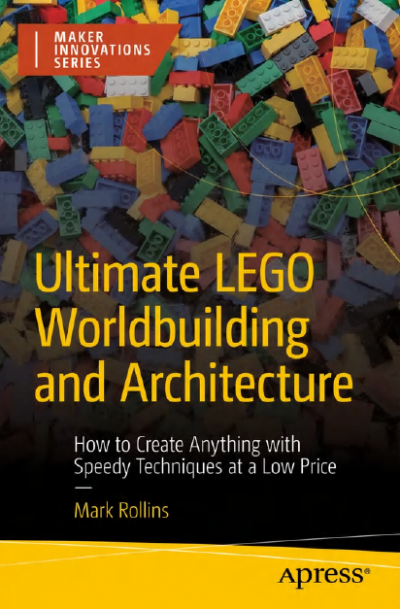 Ultimate LEGO Worldbuilding and Architecture