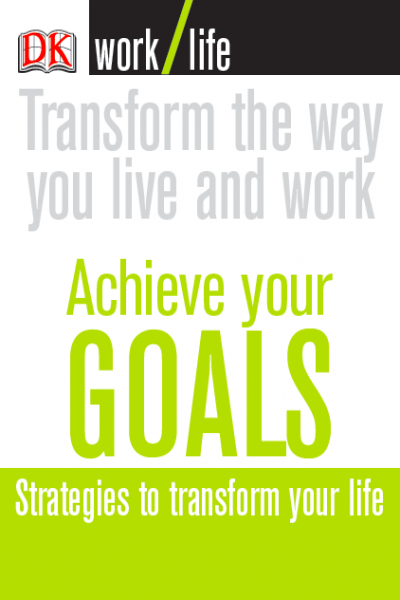 Achieve Your Goals Strategies to Transform Your Life