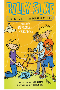 Billy Sure Kid Entrepreneur and the Invisible Inventor 8
