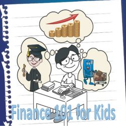 Tài Chính Dành Cho Trẻ Em Fianance 101 for Kids Money Lessons for Children Cannot Afford to Miss